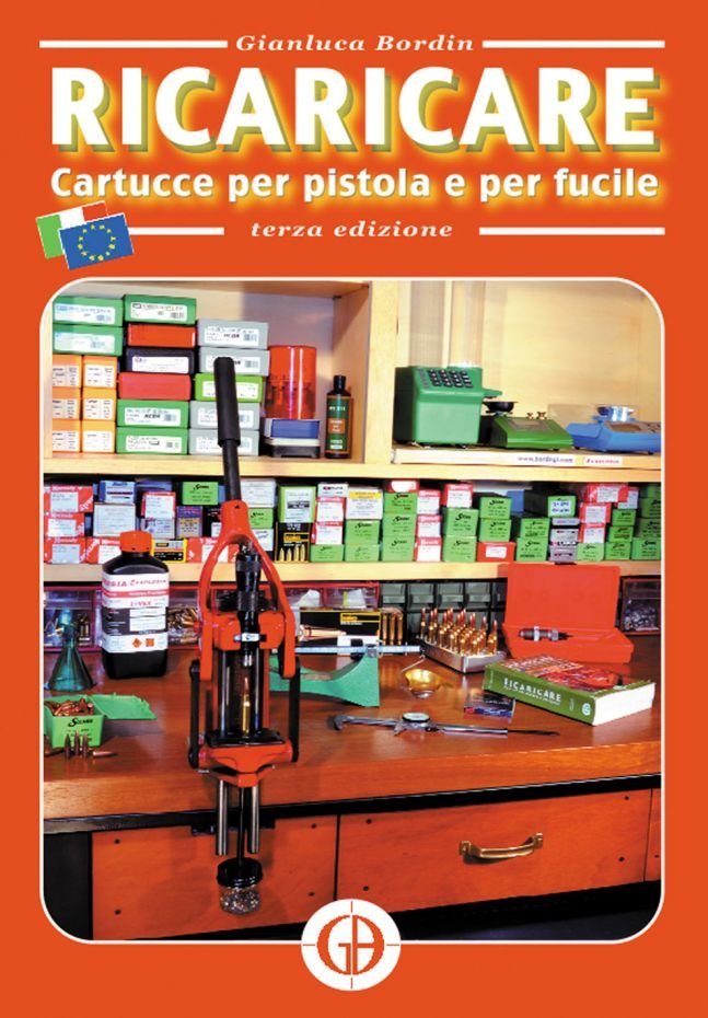 Ricaricare Cartucce Per Pistole e Per Fucile - 3degree EDIZIONE